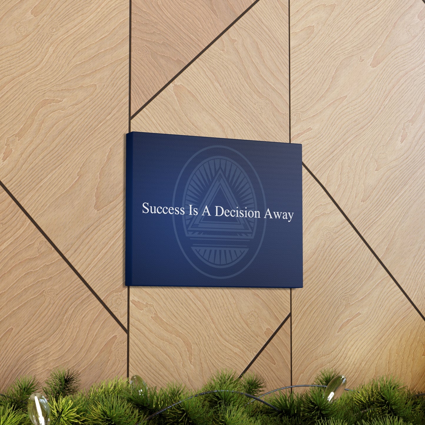 Success Is A Decision Away - Canvas