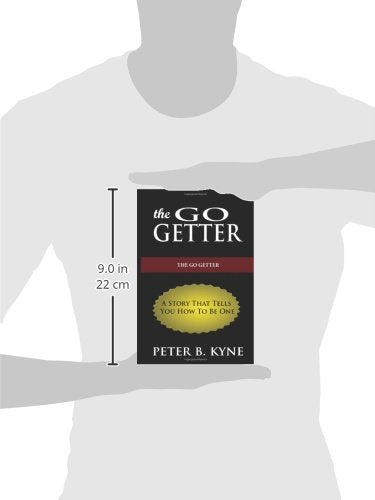 The Go Getter A Story That Tells You How To Be One The Gin Store