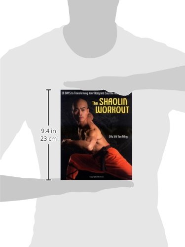 The Shaolin Workout: 28 Days to Transforming Your Body and Soul the Warrior's Way